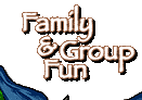 Family & Group Fun